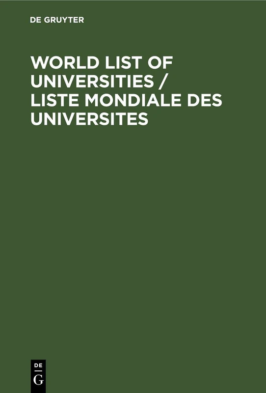 World List of Universities / Liste Mondiale des Universites: Other Institutions of Higher Education and University Organizations / Autres ... Supérieur et Organisations Universitaires