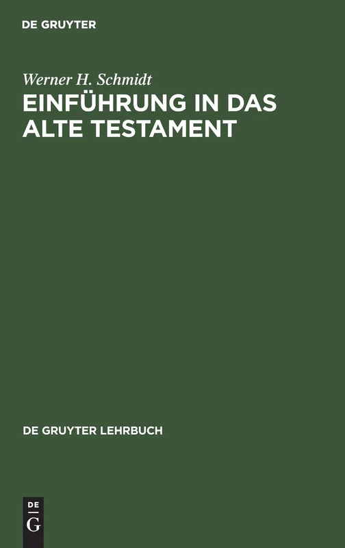 Einführung in Das Alte Testament (de Gruyter Lehrbuch)