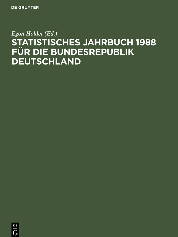 Statistisches Jahrbuch 1988 Für Die Bundesrepublik Deutschland