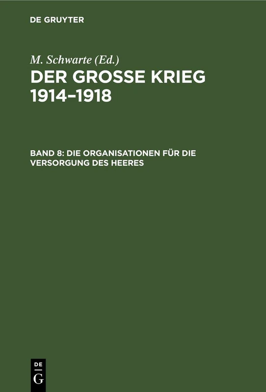 Die Organisationen Für Die Versorgung Des Heeres