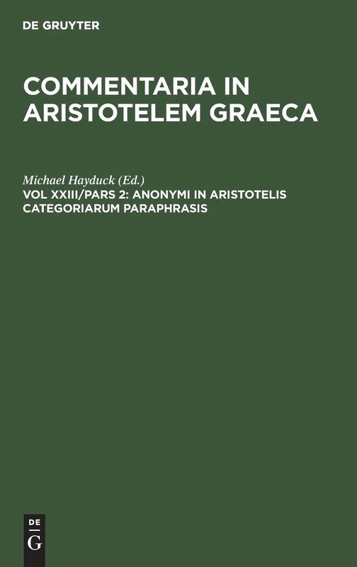 Anonymi in Aristotelis Categoriarum Paraphrasis