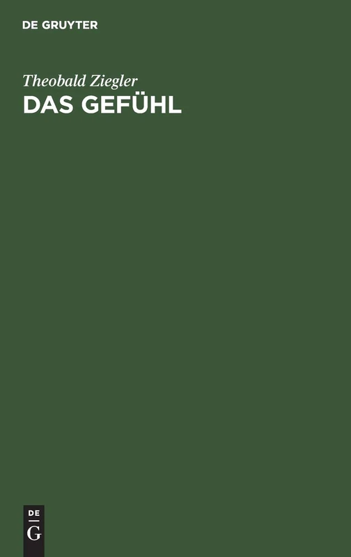Das Gefühl: Eine Psychologische Untersuchung