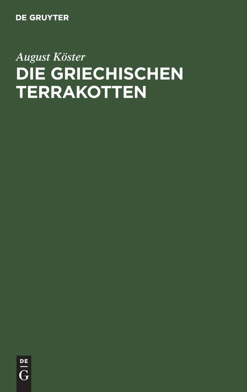 Die Griechischen Terrakotten