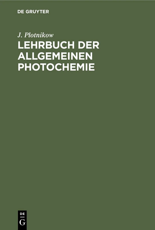 Lehrbuch Der Allgemeinen Photochemie
