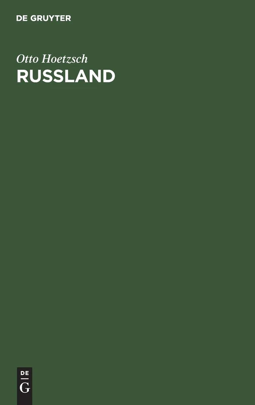 Rußland: Eine Einführung Auf Grund Seiner Geschichte Von 1904 Bis 1912