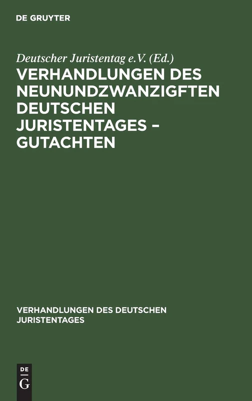 Verhandlungen Des Neunundzwanzigften Deutschen Juristentages - Gutachten: 29 (Verhandlungen Des Deutschen Juristentages)