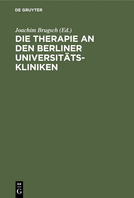 Die Therapie an Den Berliner Universitäts-Kliniken
