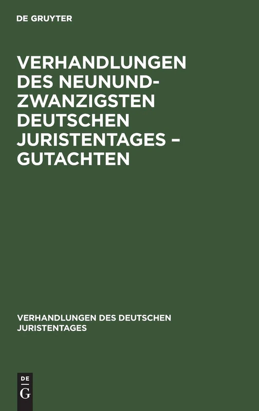 Verhandlungen Des Neunundzwanzigsten Deutschen Juristentages - Gutachten: 29 (Verhandlungen Des Deutschen Juristentages)