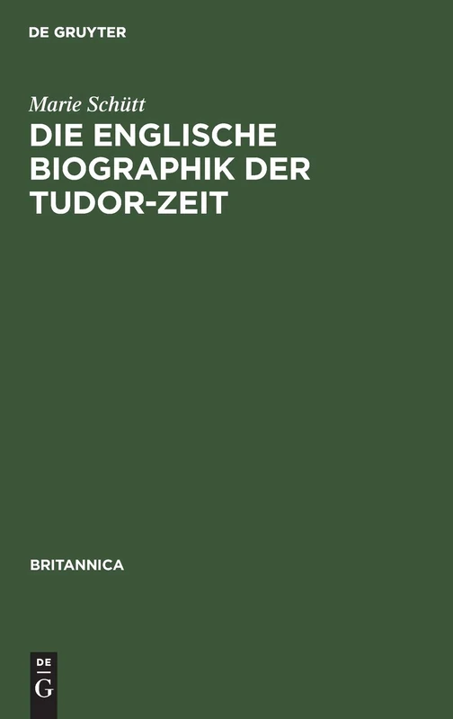 Die Englische Biographik Der Tudor-Zeit: 1 (Britannica) - Image 1