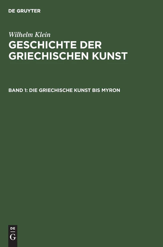 Die Griechische Kunst Bis Myron