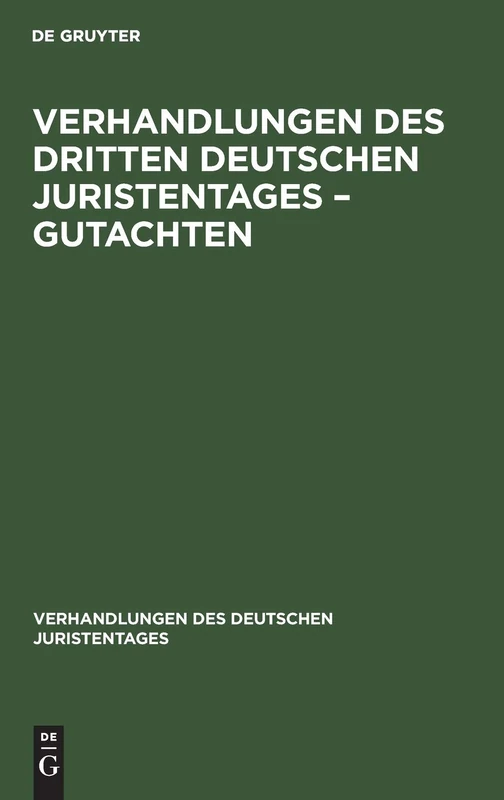 Verhandlungen Des Dritten Deutschen Juristentages - Gutachten: 3