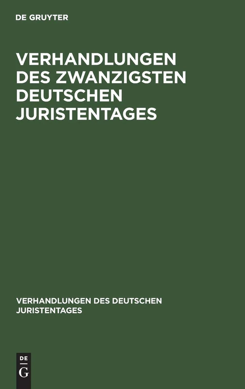 De Gruyter Verhandlungen Des Zwanzigsten Deutschen Juristentages
