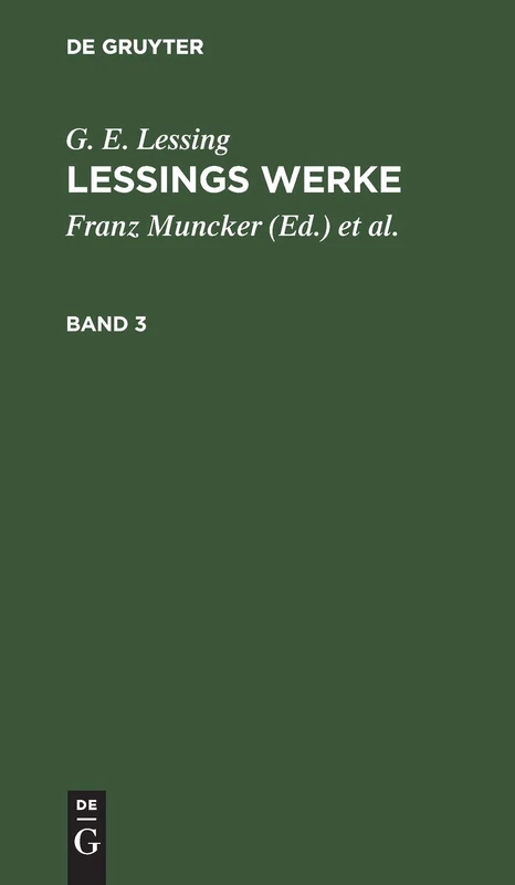 G. E. Lessing: Lessings Werke. Band 3