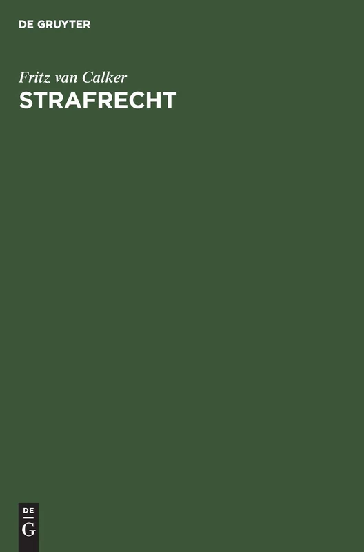 Strafrecht: Grundriß Zu Vorlesungen Und Leitfaden Zum Studium