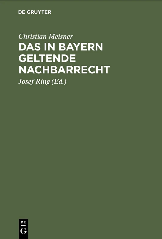 Das in Bayern Geltende Nachbarrecht