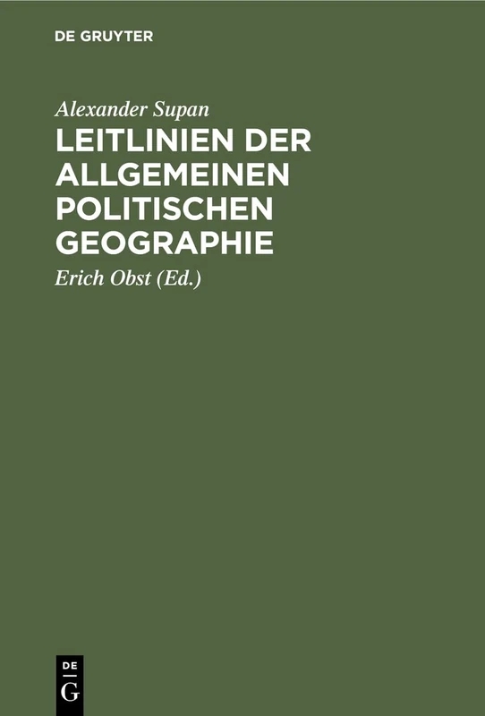 Leitlinien Der Allgemeinen Politischen Geographie: Naturlehre Des Staates