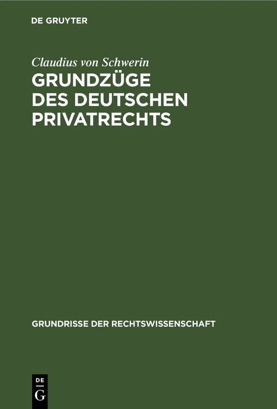 Grundzüge Des Deutschen Privatrechts: 13 (Grundrisse Der Rechtswissenschaft)