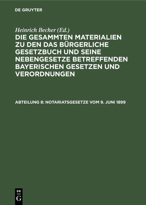 Notariatsgesetze Vom 9. Juni 1899