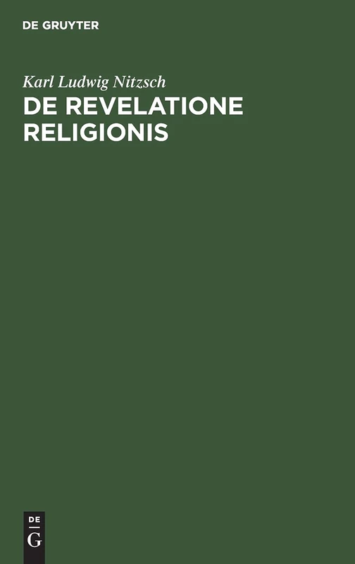 de Revelatione Religionis: Externa Eademque Publica Prolusiones Academicae