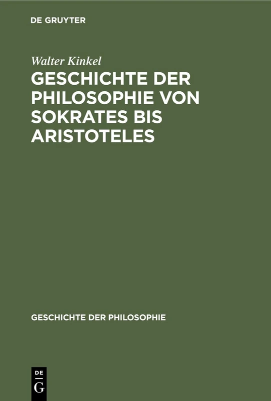 Geschichte Der Philosophie Von Sokrates Bis Aristoteles: 2