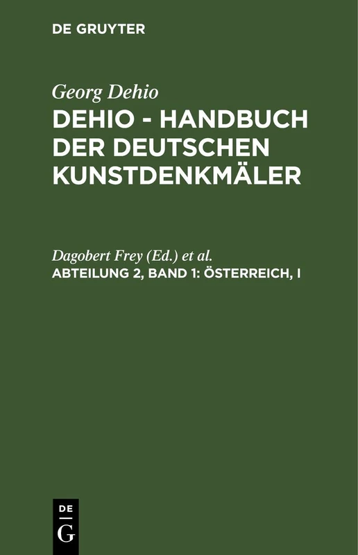 Österreich, I: Die Kunstdenkmäler in Kärnten, Salzburg, Steiermark, Tirol und Vorarlberg: 1