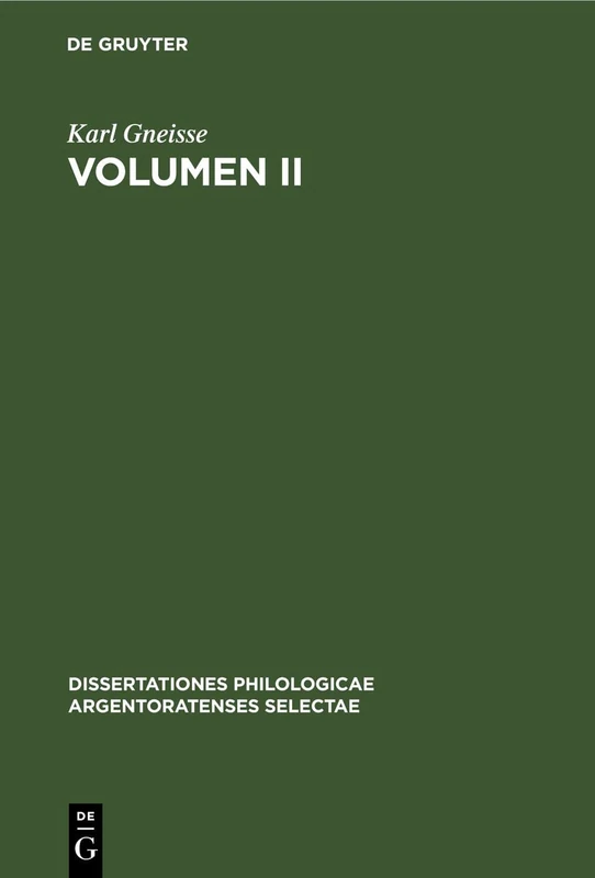 Volumen II: 2 (Dissertationes Philologicae Argentoratenses Selectae)