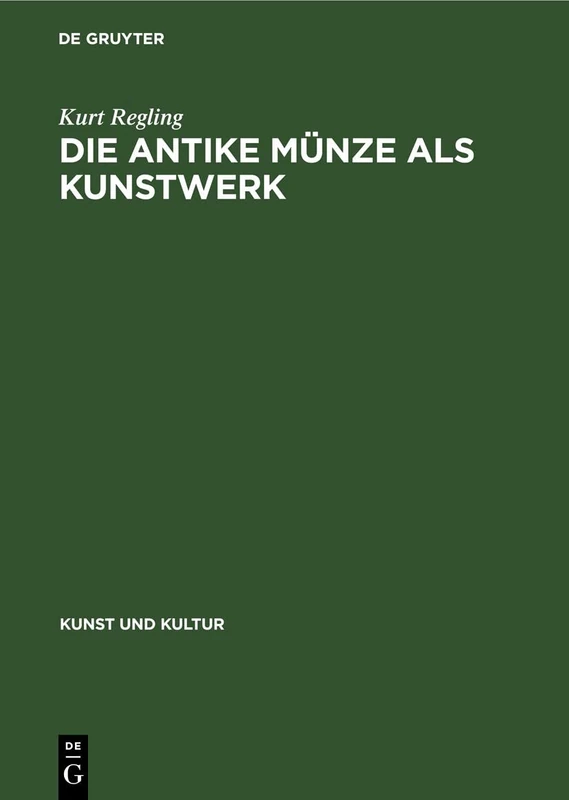 Die antike Münze als Kunstwerk: 5 (Kunst und Kultur, 5)
