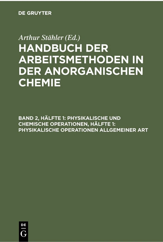 Physikalische Und Chemische Operationen, Hälfte 1: Physikalische Operationen Allgemeiner Art
