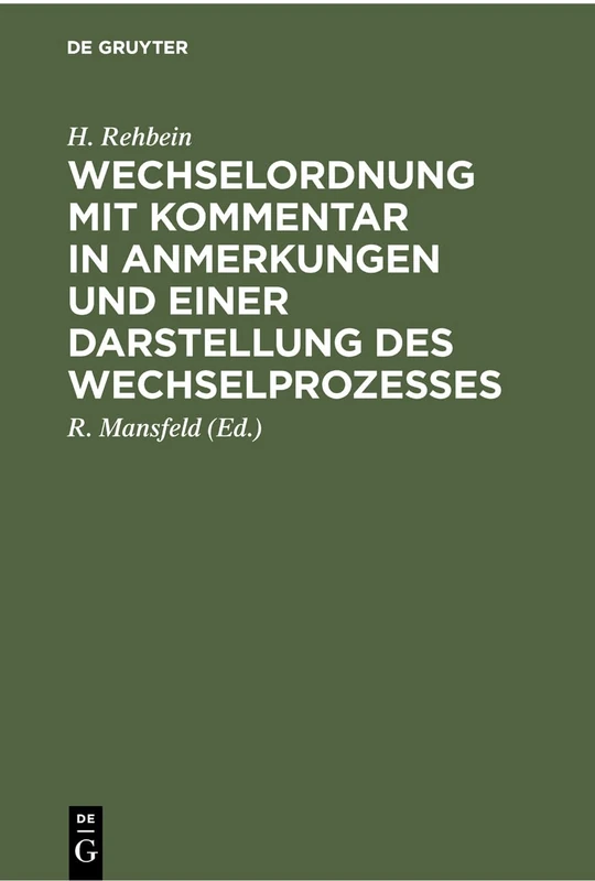 Wechselordnung Mit Kommentar in Anmerkungen Und Einer Darstellung Des Wechselprozesses