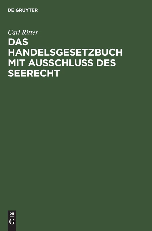 Das Handelsgesetzbuch Mit Ausschluß Des Seerecht