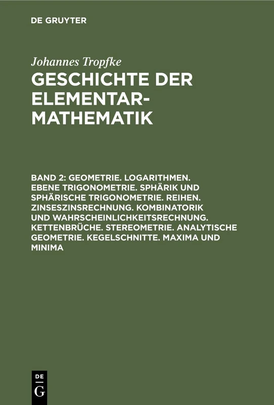 Geometrie. Logarithmen. Ebene Trigonometrie. Sphärik Und Sphärische Trigonometrie. Reihen. Zinseszinsrechnung. Kombinatorik Und ... Geometrie. Kegelschnitte. Maxima Und Minima - Image 1