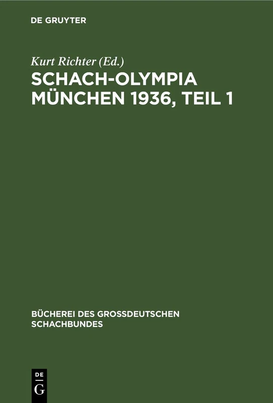 Schach-Olympia München 1936, Teil 1: 6 (Bücherei Des Großdeutschen Schachbundes)