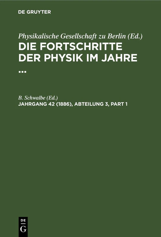 Die Fortschritte Der Physik Im Jahre 1886