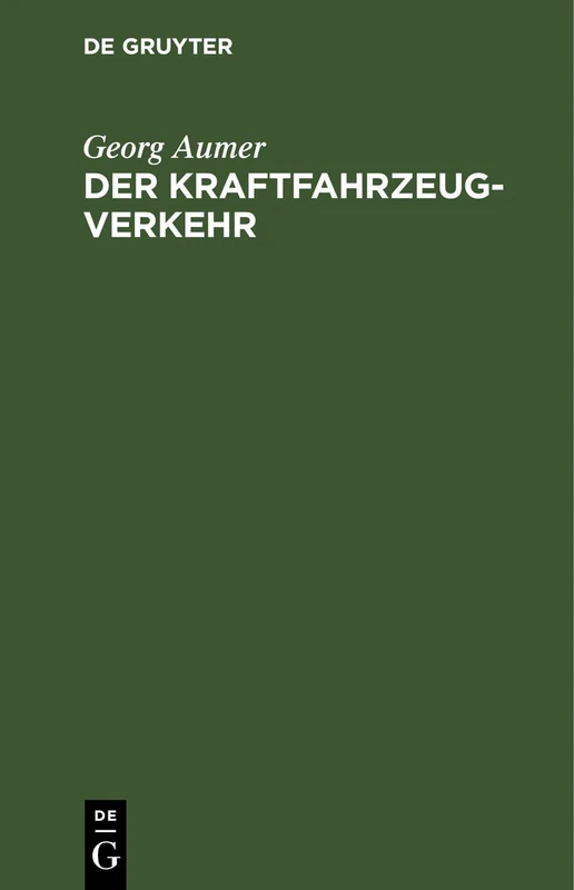 Der Kraftfahrzeugverkehr: Richtlinien Für Polizeibeamte Und Kraftfahrer