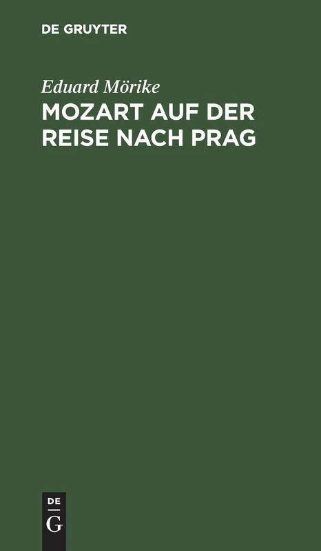 Mozart Auf Der Reise Nach Prag: Novelle