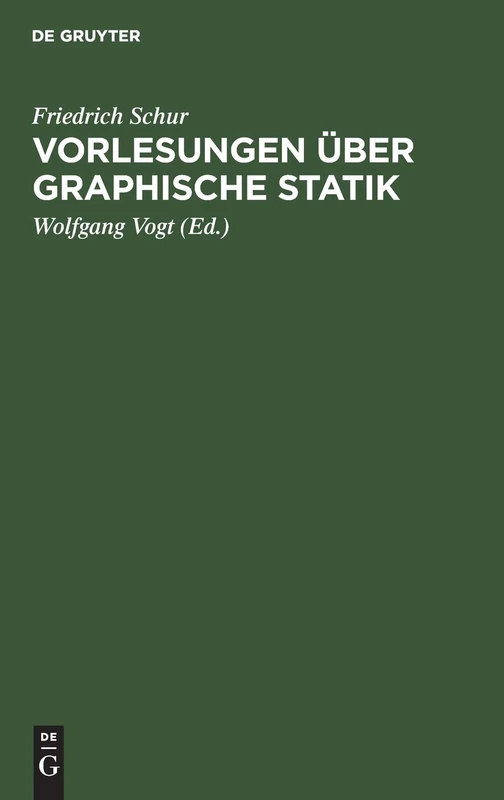 Vorlesungen Über Graphische Statik