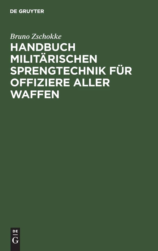Handbuch Militärischen Sprengtechnik Für Offiziere Aller Waffen