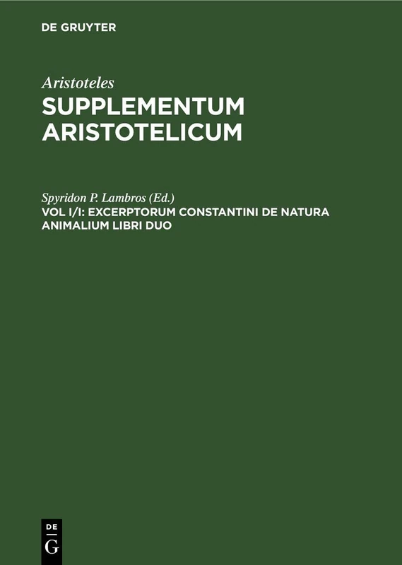 Excerptorum Constantini de Natura Animalium Libri Duo: Aristophanis Historiae Animalium Epitome