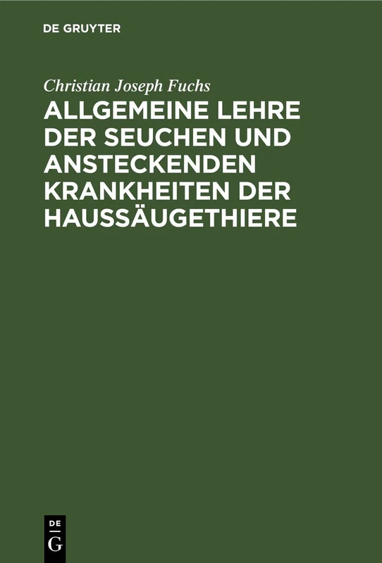 Allgemeine Lehre Der Seuchen Und Ansteckenden Krankheiten Der Haussäugethiere: Vorlesungen