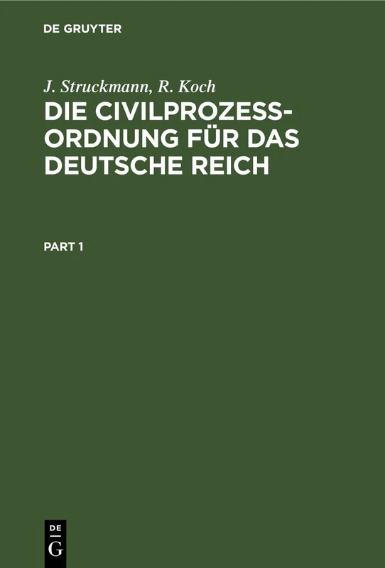 Die Civilprozeßordnung Für Das Deutsche Reich: Nebst Den Auf Den Civilprozeß Bezüglichen Bestimmungen Des Gerichtsverfassungsgesetzes Und Den ... Und Den Einführungsgesetzen