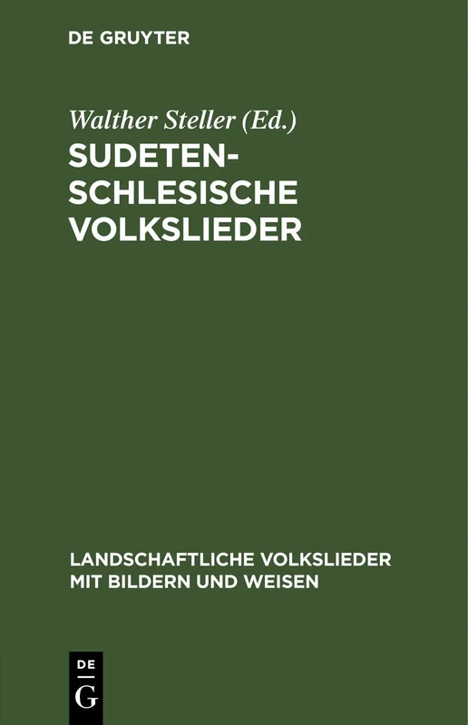 Sudetenschlesische Volkslieder: 27 (Landschaftliche Volkslieder Mit Bildern Und Weisen)