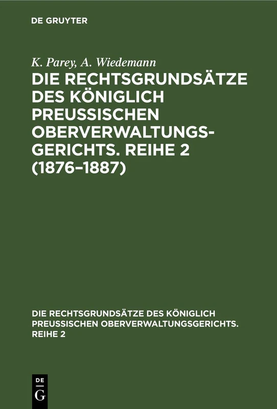 1876-1887 (Die Rechtsgrundsätze Des Königlich Preussischen Oberverwaltungsgerichts)