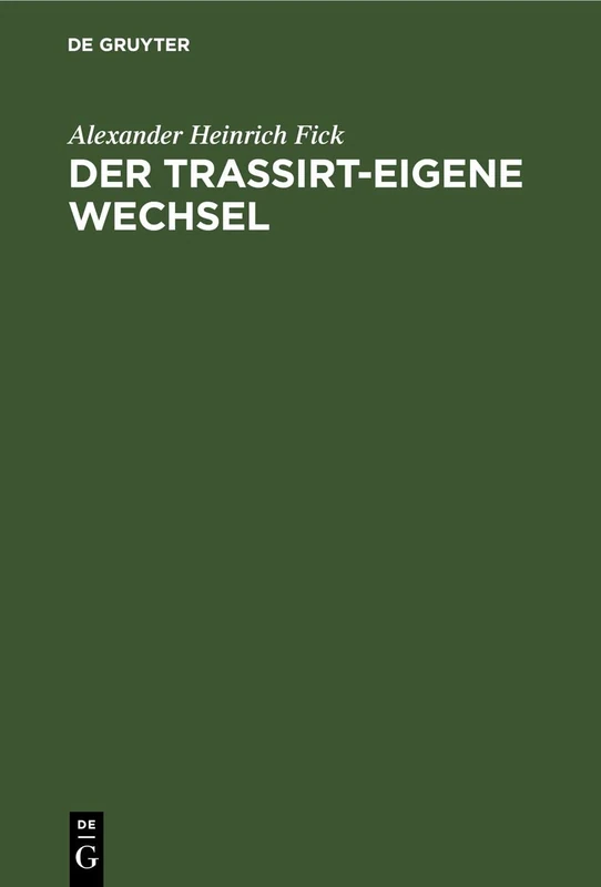 Der Trassirt-Eigene Wechsel