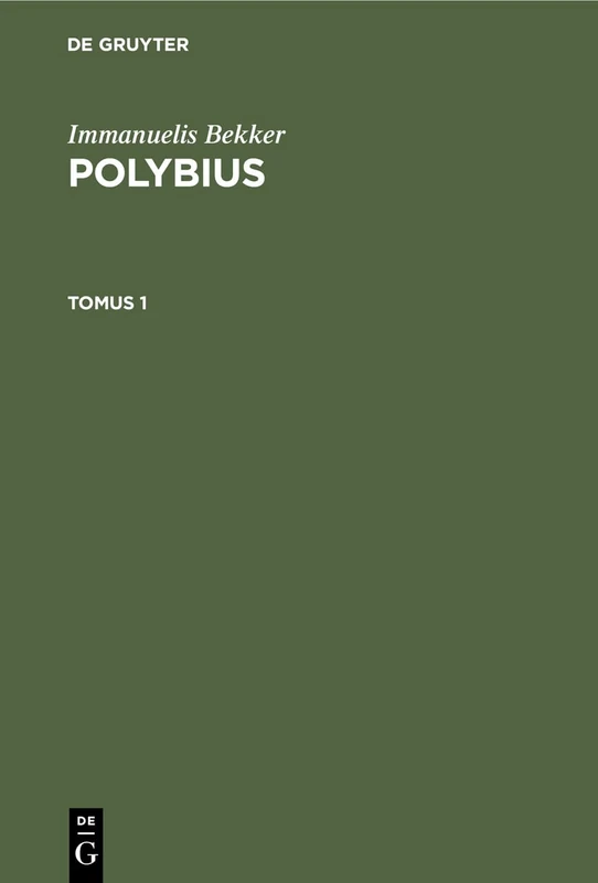 Immanuelis Bekker: Polybius. Tomus 1 - Image 1