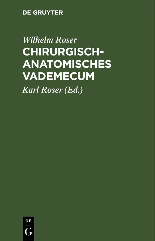 Chirurgisch-Anatomisches Vademecum: Für Studierende Und Ärzte