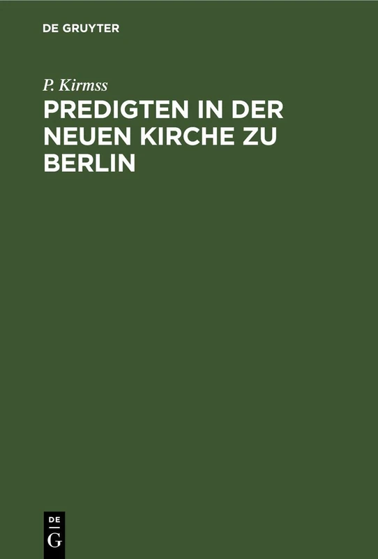 Predigten in Der Neuen Kirche Zu Berlin