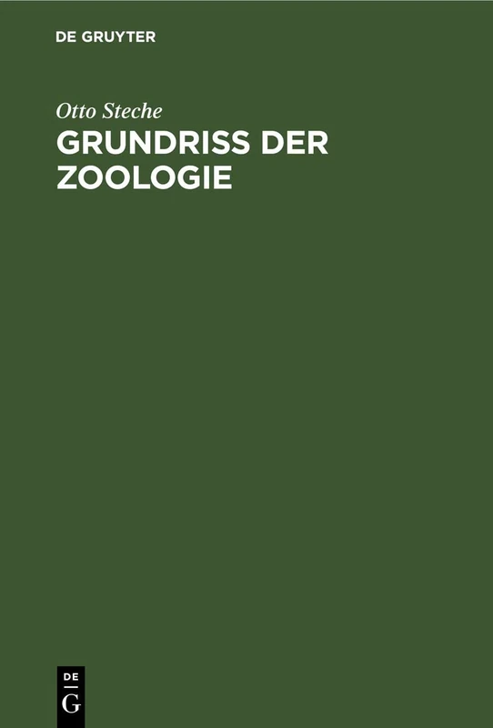 Grundriss Der Zoologie: Eine Einführung in Die Lehre Vom Bau Und Von Den Lebenserscheinungen Der Tiere. Für Studierende Der Naturwissenschaften Und Der Medizin