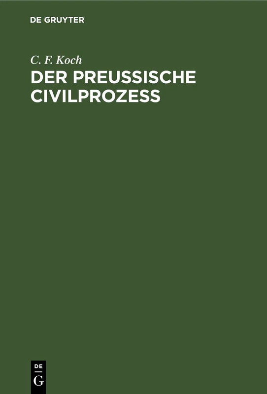 Der Preussische Civilprozess