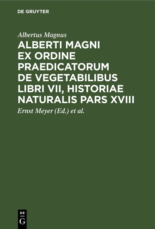 Alberti Magni Ex Ordine Praedicatorum de Vegetabilibus Libri VII, Historiae Naturalis Pars XVIII - Image 1