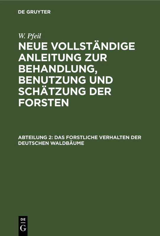Das Forstliche Verhalten Der Deutschen Waldbäume